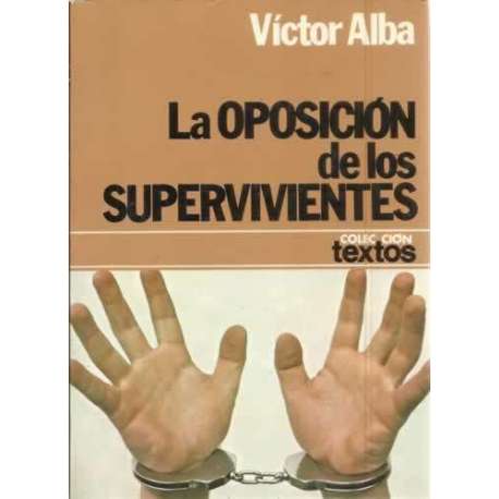 La oposición de los supervivientes