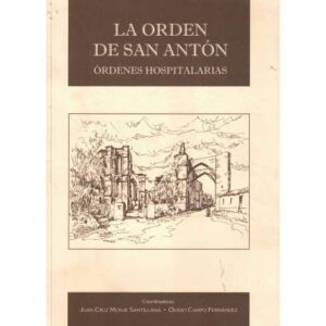 La Orden de San Antón. Órdenes Hospitalarias