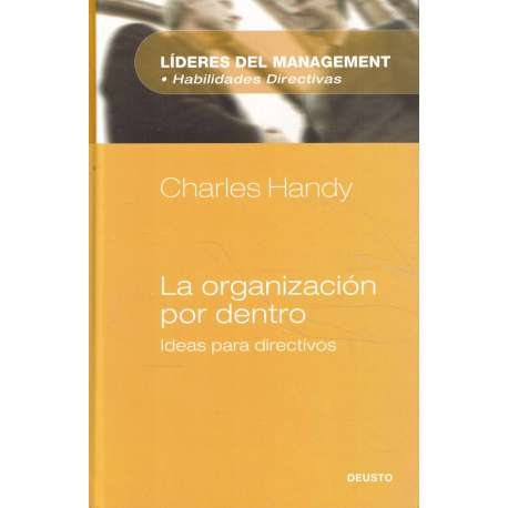 La organización por dentro. Ideas para directivos