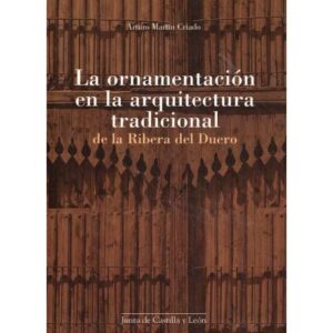 La ornamentación en la arquitectura tradicional del a Ribera del Duero