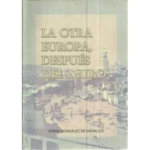 La otra Europa, después del muro