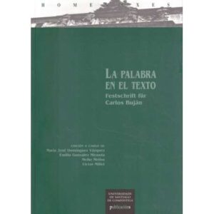 La palabra en el texto. Festschrift für Carlos Buján