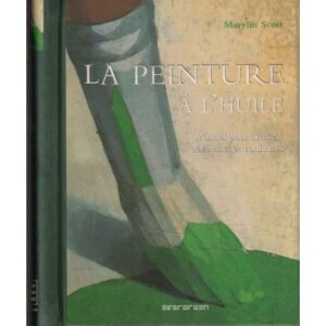 La peinture á l'huile. Pintura al óleo