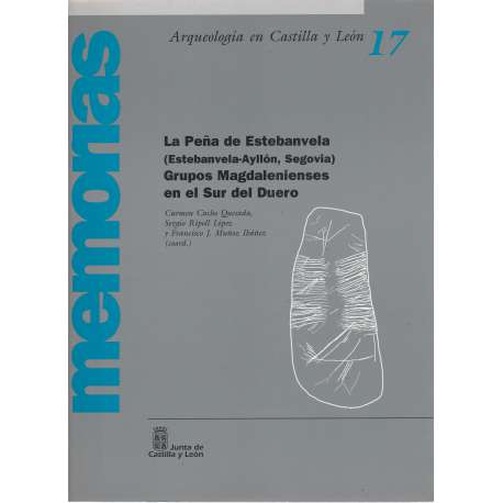 La Peña de Estebanvela (Estebanvela-Ayllón, Segovia). Grupos Magdalenienses...