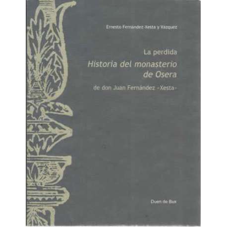 LA PERDIDA HISTORIA DEL MONASTERIO DE OSERA. De don Juan Fernández