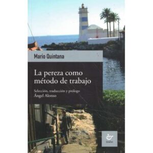 La pereza como método de trabajo
