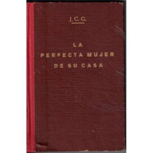 La perfecta mujer de su casa