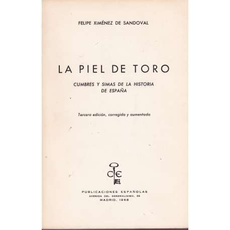 La piel de toro. Cumbres y simas de la historia de España
