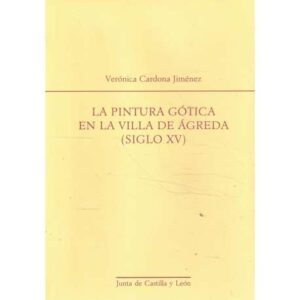 La pintura gótica en la Villa de Ágreda (Siglo XV)