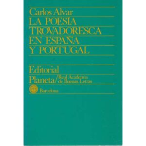 La poesía trovadoresca en España y Portugal