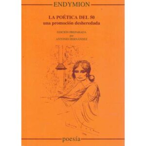 La poética del 50. Una promoción desheredada