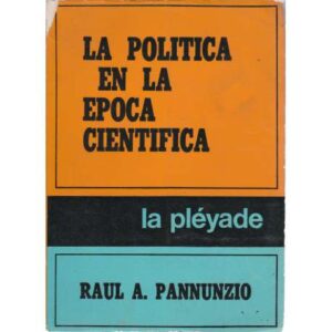 La política en la época científica. (El señor y el siervo en la lógica de la historia)