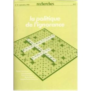 La politique de l´ignorance