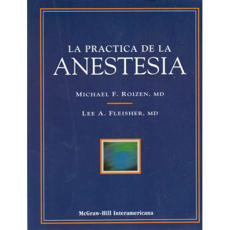 La práctica de la anestesia