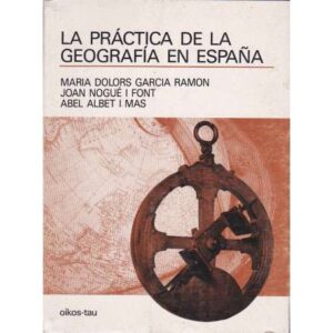 La práctica de la Geografía en España