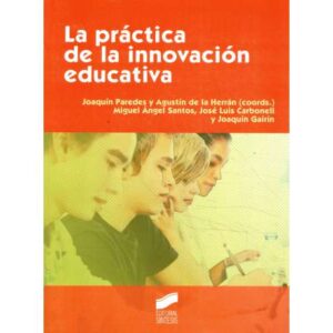 La práctica de la innovación educativa
