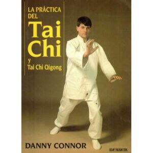 La práctica del Tai Chi y Tai Chi Qigong