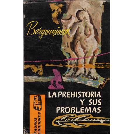 La prehistoria y sus problemas