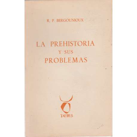 La prehistoria y sus problemas