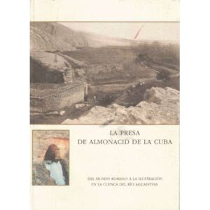 La presa de Almonacid de la Cuba