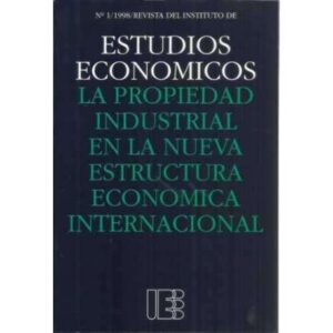 La propiedad industrial en la nueva estructura economica internacional