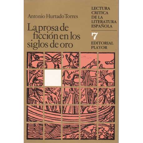 La prosa de ficción en los siglos de oro