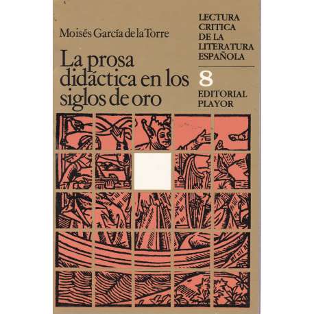 La prosa didáctica en los siglos de oro