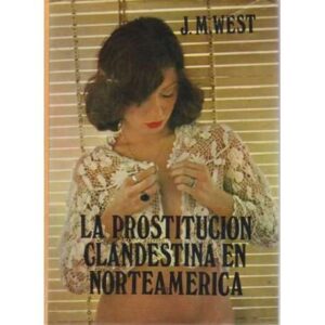La prostitución clandestina en Norteamérica