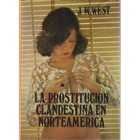 La prostitución clandestina en Norteamérica