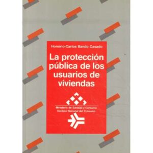 La protección pública de los usuarios de viviendas
