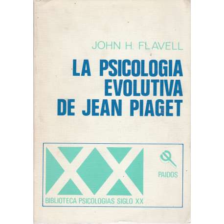 La psicología evolutiva de Jean Piaget