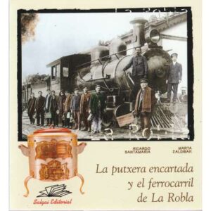 La putxera encartada y el ferrocarril de La Robla