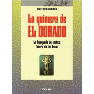 La quimera de El Dorado