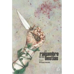 La raigambre de las bestias