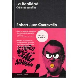La realidad. Crónicas canallas