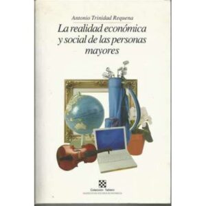 La realidad económica y social de las personas mayores