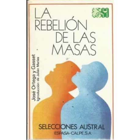 LA REBELIÓN DE LAS MASAS