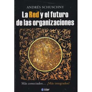 La Red y el futuro de las organizaciones