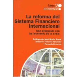 La reforma del Sistema Financieron Internacional