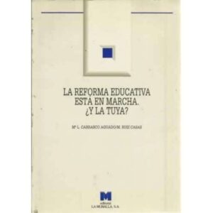 La reforma educativa está en marcha ¿y la tuya?