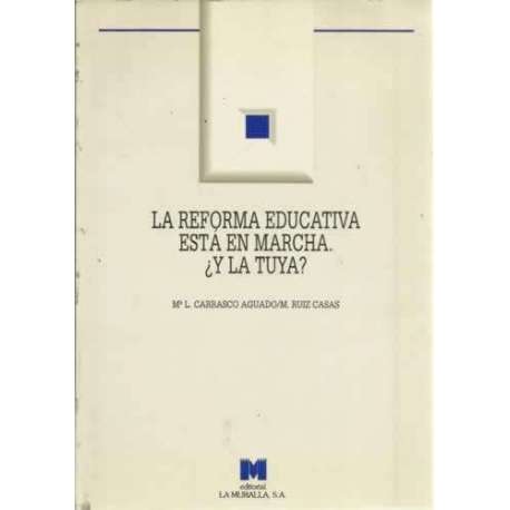 La reforma educativa está en marcha ¿y la tuya?