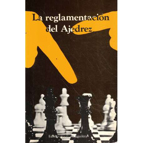 La reglamentación del Ajedrez