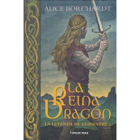 La Reina Dragón. La leyenda de Guinevere I
