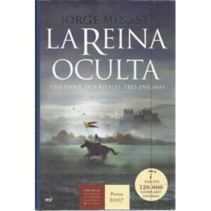 La reina oculta. Una dama, dos rivales, tres enigmas