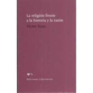 LA RELIGIÓN FRENTE A LA HISTORIA Y LA RAZÓN