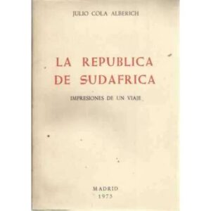 LA REPÚBLICA DE SUDÁFRICA. Impresiones de un viaje
