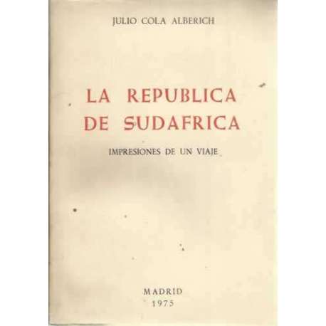LA REPÚBLICA DE SUDÁFRICA. Impresiones de un viaje