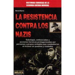 La resistencia contra los nazis