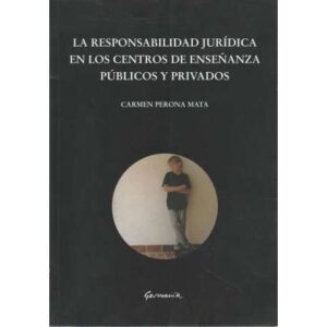 La responsabilidad jurídica en los centros de enseñanza públicos y privados