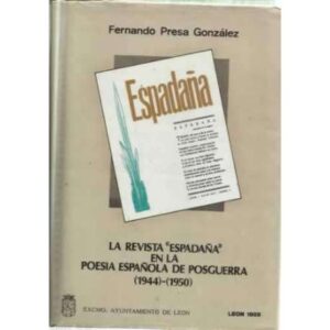 La Revista Espadaña en la poesía española de posguerra 1944-1950